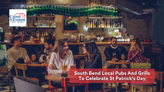 If you're looking for a great time and great food on St. Patty's Day, be sure to stop by these South Bend pubs and grills.